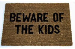 Message Doormat - Beware of the Kids.